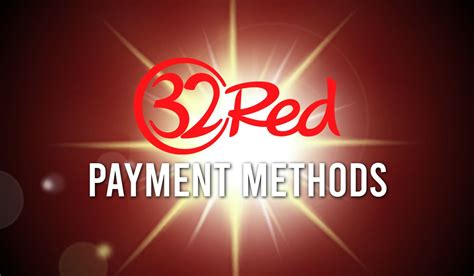 32red deposit methods  Unfortunately, your deposit has not been accepted