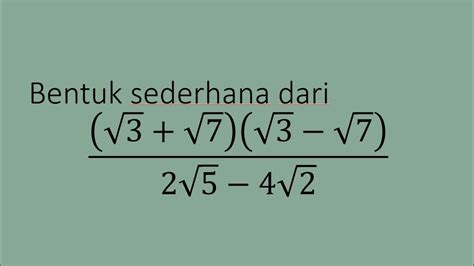 4 akar 7 dikali 3 akar 28  ALJABAR Kelas 10 SMA