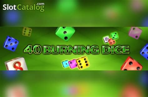 40 burning dice demo  Burning Ice (Fazi) from Fazi provider play free demo version Casino Slot Review Burning Ice (Fazi)Play 40 Burning Hot free demo from EGT