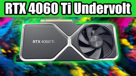 4060 ti undervolt  Overall, undervolt has been well worth it for reduced temps and reduced power consumption, with less than 1%(negligible) drop in performance