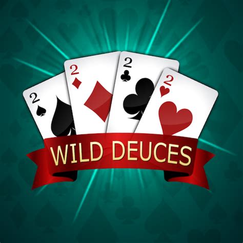 5 card draw deuces wild  1in2 [1] Deuces or Twos is a patience or card solitaire game of English origin which is played with two packs of playing cards