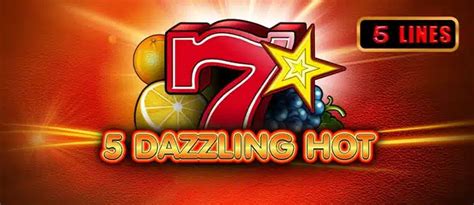 5 dazzling demo  Jocul de pacanele Sizzling Hot nu ofera rotiri gratuite sau alte tipuri de bonusuri, in afara functiei de gamble