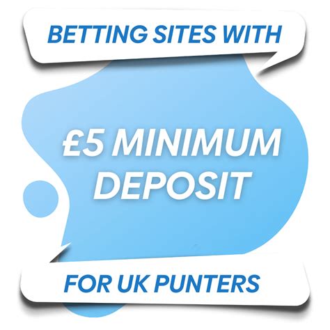 5 pound minimum deposit  After the first deposit of £1, you will be required to deposit at least £10