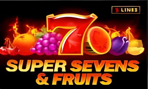 5 super sevens and fruits play online With a 750x jackpot prize up for grabs and a simple multiplier bonus on offer for any full-house spin, retro spinning enthusiasts are sure to enjoy what the game has to offer, especially if they enjoyed the original Sevens slot from the same software company