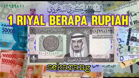 6000 riyal berapa rupiah 10000 IDR