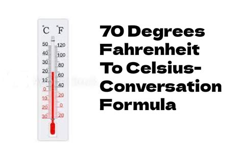 70 degrees fahrenheit in celsius 11 Celsius