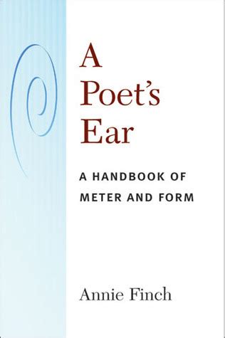 A Poet\'s Ear: A Handbook of Meter and Form|Annie Ridley Crane Finch | Poster