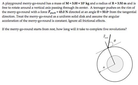 A playground merry-go-round has a mass of 120 kg  The system has a moment of inertia of 84