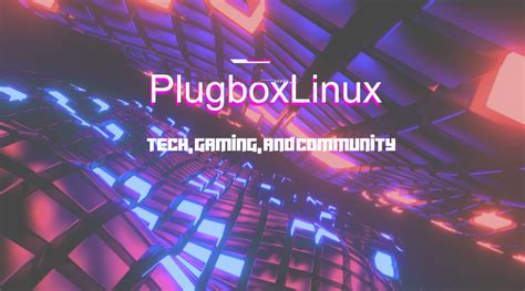 About plugboxlinux  Now is the time to update your drivers if you haven’t done so recently