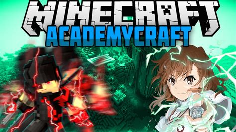 Academy craft mod The inspiration of the mod comes from A Certain Scientific Railgun (とある科学の超電磁砲) but the mod content is not limited of the background