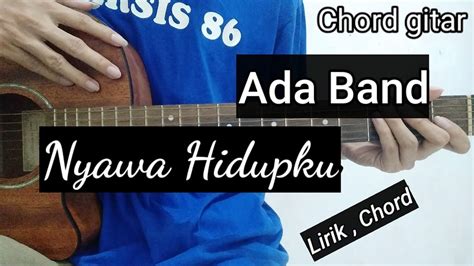 Ada band nyawa hidupku chord <em> Capo di fret 2 Intro : C </em>