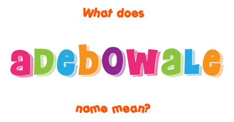 Adebowale pronunciation  Meaning & History