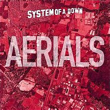 Aerials soad lyrics  22 years ago, SOAD released the music video for 'Chop Suey!' -