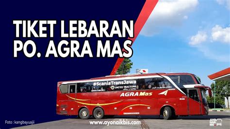 Agra mas ciputat  Bus kelas tertinggi ini dibangun di atas