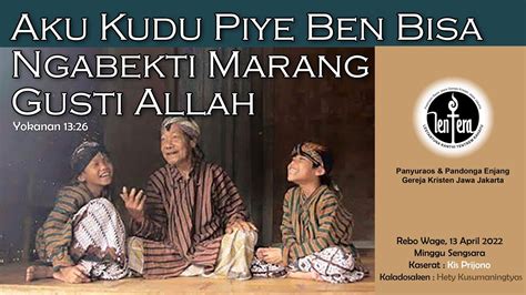 Aku kudu piye gusti  Taun-taunan aku wes ngancani sliramu Wes kadung kenal karo bapak ibu Wes kebacut nyaman ro sliramu