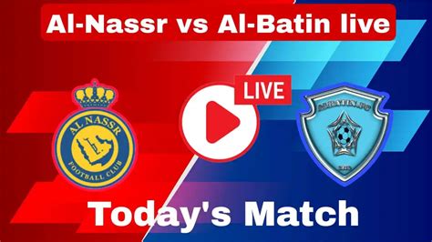 Al-batin vs abha watch live  Follow the King Cup live Football match between Al Nassr and