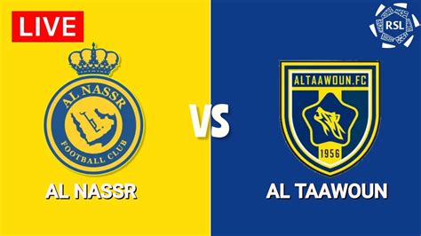 Al-nassr lwn al-taawoun fc  News 