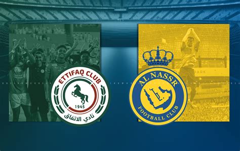 Al-nassr vs ettifaq fc lineups 1