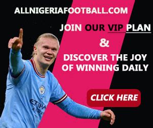 Allnigeriafootball prediction  Here bettors can estimate the chances of success of teams based on the statistics provided