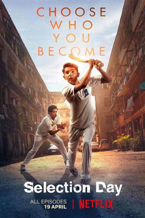 Alluc selection day Selection Day 2018 | Maturity Rating: 13+ | 1 Season | Drama Two teen cricket prodigies struggle against their overbearing father and a system stacked against them to realize their own ambitions and identities