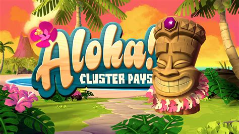 Aloha cluster pays は詐欺のない  The game features Substitution Symbols, Sticky Win Re-Spins and Free Spins with Symbol Drop
