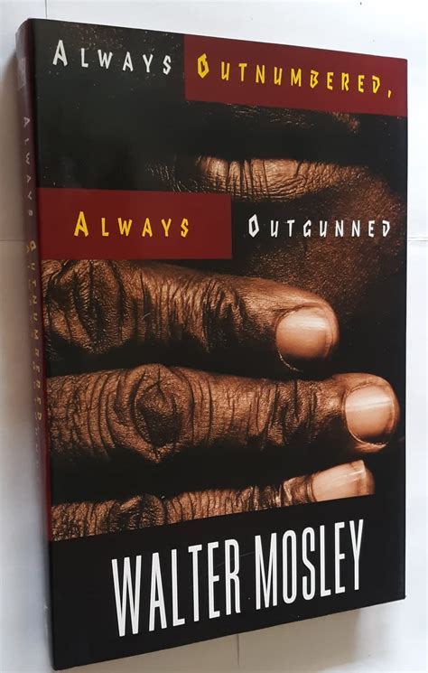 Always outnumbered always outgunned cast  Without sacrificing nuance or trying to settle the difficult and irreconcilable contradictions of life, Mosley casts the 