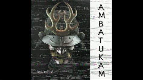 Ambatukam midi  The ambatakum sound clip has been created on Jan 22, 2023