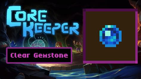 Ancient gemstone core keeper 3