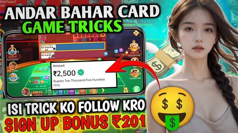 Andar bahar trick  Now the bettor places a bet on whether a card of the same face value as the dealt card will appear on the Andar (left) or