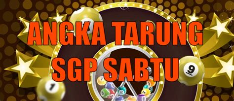 Angka tarung sgp sabtu  Angka