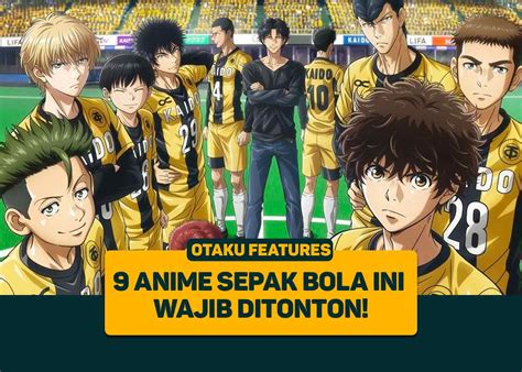 Anime sport sepak bola Kepopuleran serial Naruto amat menyebar luas di dunia