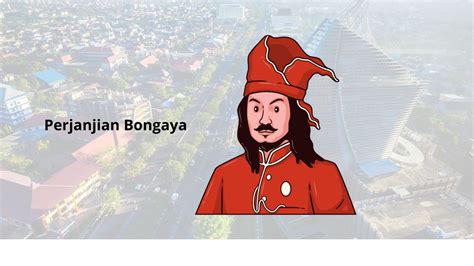 Apa isi perjanjian bongaya Sejarah Perjanjian Bongaya – Perjanjian Bongaya adalah suatu perjanjian yang dilakukan pada tanggal 18 November 1667 yang isinya mengatur hubungan antara Kerajaan Gowa dan VOC Belanda