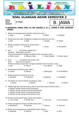 Apa sing digoleki dening werkudara  (3) Pasal 4: Muatan lokal bahasa daerah sebagaimana dimaksud dalam Pasal