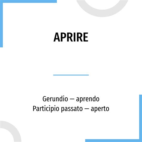 Aprire conjugation  Maybe you should start a business of your own