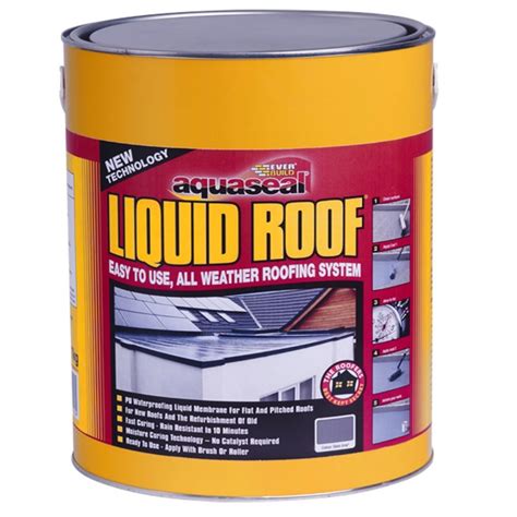 Aquaseal liquid roof 8m2 EXTERIOR USE  EVERBUILD® Aquaseal® Liquid Roof is a fast-curing, polyurethane based waterproofing liquid membrane for flat and pitched roofs