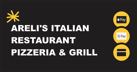 Areli's italian restaurant pizzeria & grill menu  Username