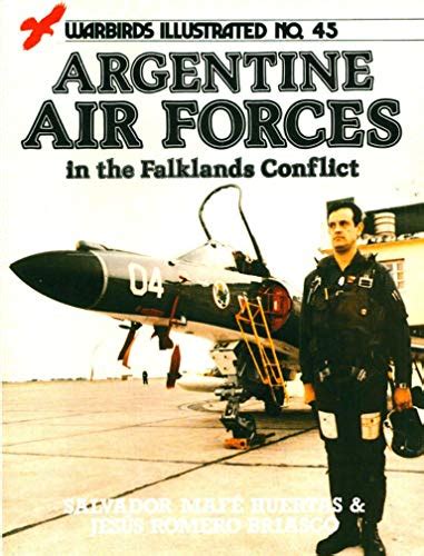 https://ts2.mm.bing.net/th?q=2024%20Argentine%20Air%20Force%20in%20the%20Falklands%20Conflict%20-%20Warbirds%20Illustrated%20No.%2045|Salvador%20Mafe%20Huertas
