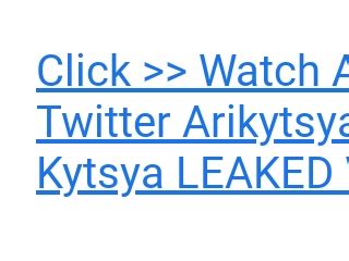 Ari kytsya leaked twitter 