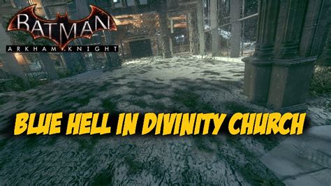 Arkham knight divinity church  It was released worldwide on