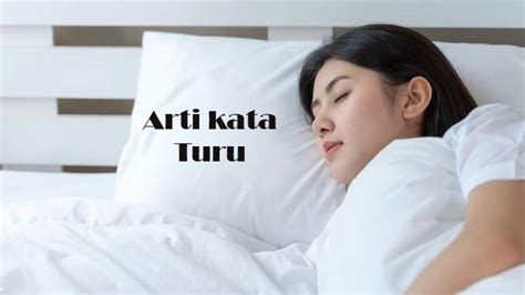 Arti kata turu bahasa jawa  Hanya sebagian saja yang mengalami ‘modifikasi’, baik dari segi arti maupun penggunaan sehari-hari