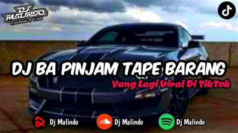 Arti lagu ba pinjam tape barang Meyda Rahma - Ba Pinjam Tape Barang x Oh Sayang (Lirik)We made the Dj Ba Pinjam Tape Barang Viral music player application to help you listen to various kinds of the latest DJ Remix music and DJ viral TikTok, of course this application can be used offline, this application is perfect for listening to every day because this application contains a collection of full DJ songs