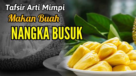 Arti mimpi buah salak busuk  Buah salak busuk & erek erek 2d 3d