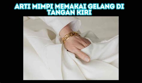 Arti mimpi di infus tangan kiri  Jadi, sebenarnya Anda tinggal menyisihkan waktu merenungi ada tidaknya kaitan mimpi Anda tersebut dengan kejadian-kejadian sebelum ini