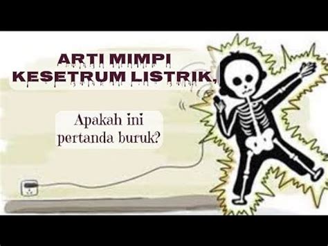 Arti mimpi kesetrum listrik Tafsir Mimpi & Angka Erek Erek Mati kesetrum listrik 2D 3D 4D dalam Togel Menurut Buku Mimpi Serta Primbon Jawa - Apabila Anda pernah bermimpi atau mengalami mimpi tentang Mati kesetrum listrik dan merasa penasaran dengan mimpi Anda tersebut? Kemudian berusaha mencari tahu arti mimpi atau angka mainnya