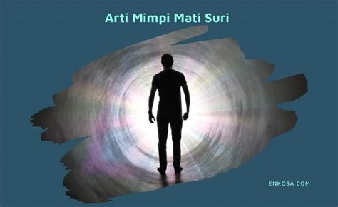 Arti mimpi mati suri togel Tarsir Mimpi bertemu adik yg sudah meninggal 2d 3d 4d