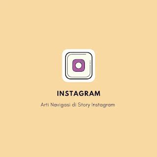 Arti navigasi di story instagram  Geser tombol menu Aktifkan Story seperti Instagram