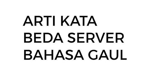 Arti server dalam bahasa gaul  Arti Kata Rungkad dalam Bahasa Gaul,