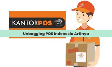 Arti unbagging pos indonesia Barang anda P2304130130543 telah melewati proses Unbagging dari bag PID28161659 oleh Norman P (972337106) di DC PLEMBURAN 5540A : 2023-04-14 13:57:14: