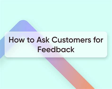 Ask a question provide feedback  making  Before you begin constructing a feedback form, consider deciding what information you want to gather and from which group