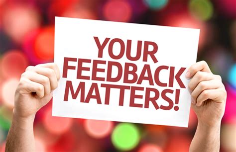 Ask a question provide feedback  nay  Customer feedback is gold